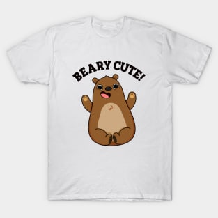 Beary Cute Funny Animal Pun T-Shirt